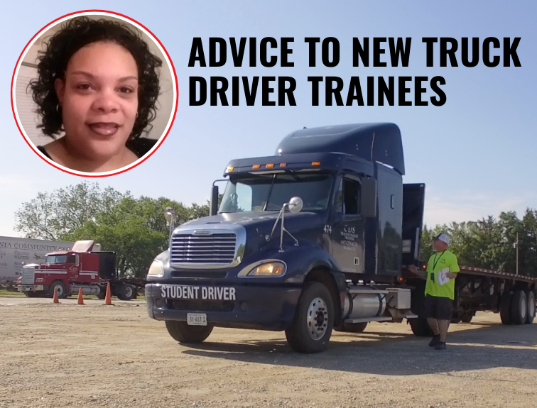 image of cds training truck with photo of Taherra Johnson in upper left corner with text that reads "advice to new truck driver trainees"